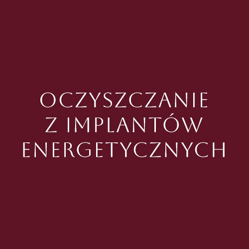 Oczyszczanie z implantów energetycznych